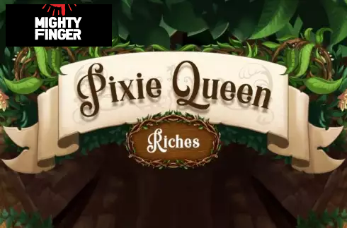 Pixie Queen Riches
